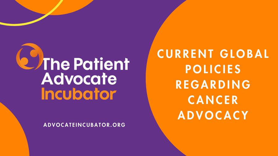 Masterclass on Current Global Policies Regarding Cancer Advocacy