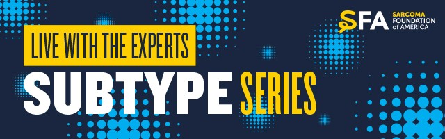 Subtype Series Webinar: Understanding Angiosarcoma